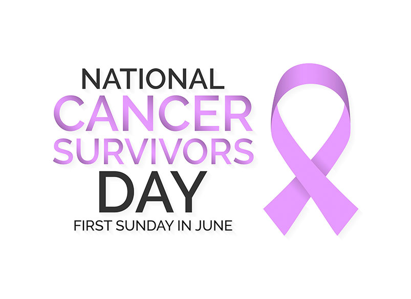 National Cancer Survivors Day – June 6, 2021